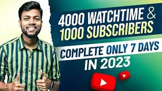 4000 Watchtime & 1000 Subscribers Complete Only 7 Days | in 2023