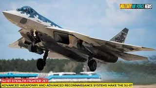 Terrifying!! Russia Unveils Production of High-Tech Fifth-Generation Su-57 Stealth Fighter