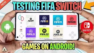 TESTING ALL FIFA SWITCH GAMES ON ANDROID - FC 24/ FIFA 23 ON ANDROID & MORE! (YUZU)