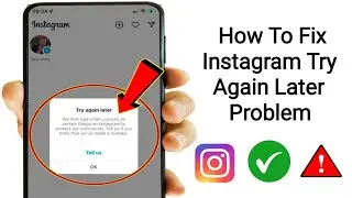 How to Fix Try Again Later Problem On Instagram | Instagram Try Again Later Error