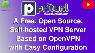 Pritunl, a free, self-hosted, open source VPN tunnel with a simple web ui and cross platform clients