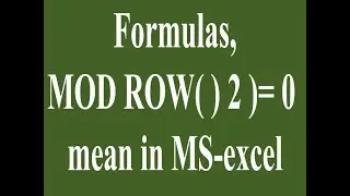 What does MOD ROW( ) 2 )= 0 mean in MS-excel?