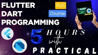 DART Tutorial (Full Course) | Learn Flutter Dart Programming in 5 Hours with Practical