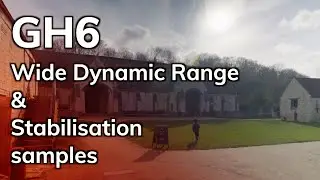 GH6 Wide Dynamic Range and Stabilisation samples