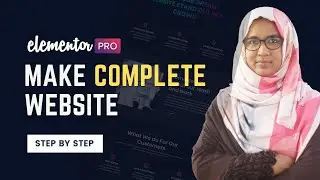 How to make a wordpress website with elementor pro | Step by step Tutorial