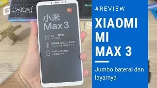 Review Xiaomi Mi Max 3 Indonesia, maksimal untuk gaming
