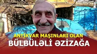 83 yaşlı kişi ilə söhbət elədik, qarajda saxladığı antikvar maşınını göstərdi