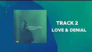 Victor Brown - LOVE & DENIAL (official Audio)