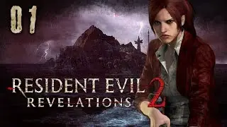 Resident Evil: Relevations 2 | Co-op w/ Dantales | Part 01 [720p HD]