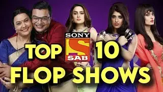 TOP 10 Flop Shows of SAB TV | Worst SAB TV Serials | Low TRP Shows of Sony SAB | Part 1 | 2022