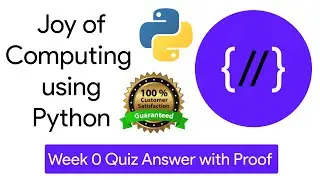 NPTEL The Joy of Computing using Python  week 0 quiz assignment answers with proof of each answer