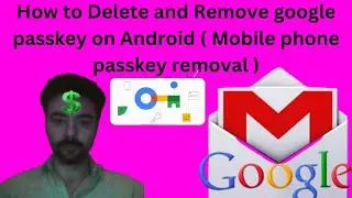 How to Delete and Remove google passkey on Android - Mobile phone passkey removal