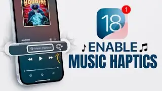 iOS 18 - Enable Music Haptics on iPhone