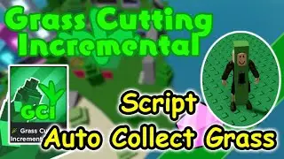 Roblox Grass Cutting Incremental Script - Auto Collect Grass 2022