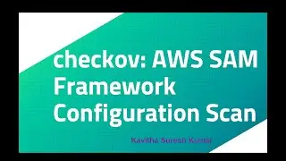 checkov: AWS SAM Framework Configuration Scan