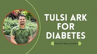 Tulsi Ark for Diabetes | Good Immunity | Good Metabolism | Healthy Blood Sugar