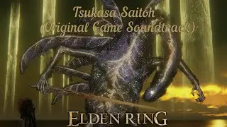 Tsukasa Saitoh ➤ Elden ring  (Original Game Soundtrack) ➤ AxxxiLes