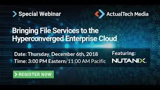 Bringing File Services to the Hyperconverged Enterprise Cloud with Nutanix