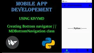 Creating Bottom Navigator using KivyMD || MDBottomNavigation class || Mobile App Development