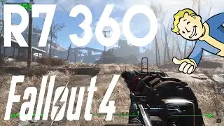 Fallout 4 - AMD R7 360 Framerate Test | 1080p Benchmark