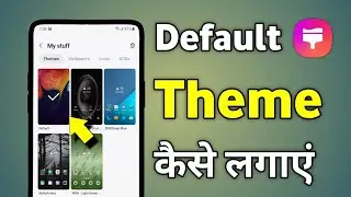 Samsung Original Theme Kaise Lagaye | Original Theme Kaise Lagaye | Default Theme Kaise Set Karen