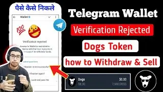 Dogs Airdrop - Telegram Wallet Verification Rejected Solve | How to Withdraw & Sell Dogs Tokens