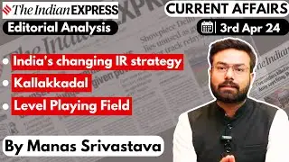 Indian Express Editorial Analysis | 03 April 2024 | UPSC Current Affairs 2024 | Indian Express