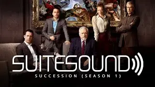 Succession (Season 1) - Ultimate Soundtrack Suite