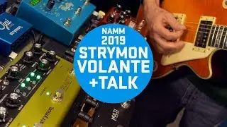 Strymon Volante Demo + Developer Interview #NAMM2019