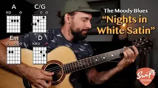 NIGHTS IN WHITE SATIN - Moody Blues Guitar Lesson w/ Tabs!