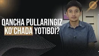 Qancha pullaringiz ko'chada yotganini aniq bilasizmi?