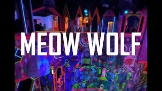 Experience Meow Wolf - Dallas 2023 with Monica!