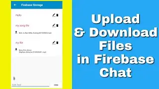 Upload/Download files in Firebase Chat in Sketchware