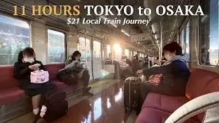 $21 TOKYO to OSAKA by Local Train (11Hour Journey)