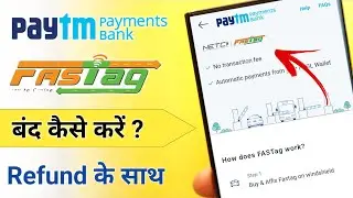 Paytm Fastag Close kaise kare 2024 | Paytm Payment Bank Fastag Close | Paytm Bank Fastag Close 2024