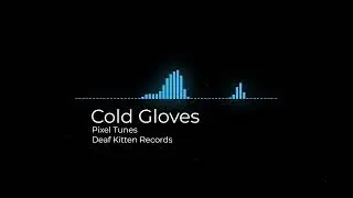 Cold Gloves - Themed Music