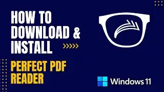 How to Download and Install Perfect PDF Reader For Windows