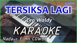 TERSIKSA LAGI - Leo Waldy KARAOKE COVER Pa800