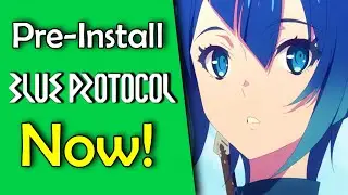 Pre-install Blue Protocol NOW!! (Quick Guide)