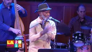 LA Made:  Hubert Laws Flute Concert