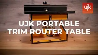 NEW UJK Portable Trim Router Table - Product Overview