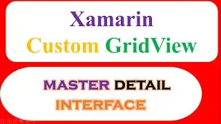 Xamarin Android GridView 03 : Master Detail - Open New Activity,Pass Data [Images and Text]