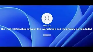 How to Fix Trust Relationship Between Workstation and Primary Domain Failed One Restart Network ID