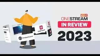 OneStream Live 2023 Review | Success Story A Year of Live Streaming Magic