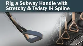 Twisty Stretchy IK Spline - Rigging a subway train handle