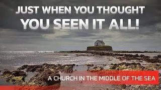 "Just when you thought you've seen it all, this church in the middle of the sea