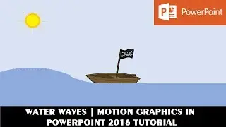 How To Make Realistic Water Waves Animation in PowerPoint 2016 Tutorial