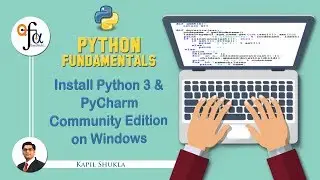 Install Python 3 and Pycharm Community Edition on Windows