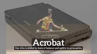 What is Acrobat? | How Does Acrobat Look? | How to Say Acrobat in English?