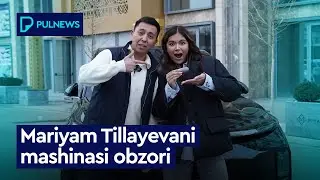 MARIYAM TILLAYEVA MASHINASI OBZORI VA NECH PUL ISHLAYDI?🚗